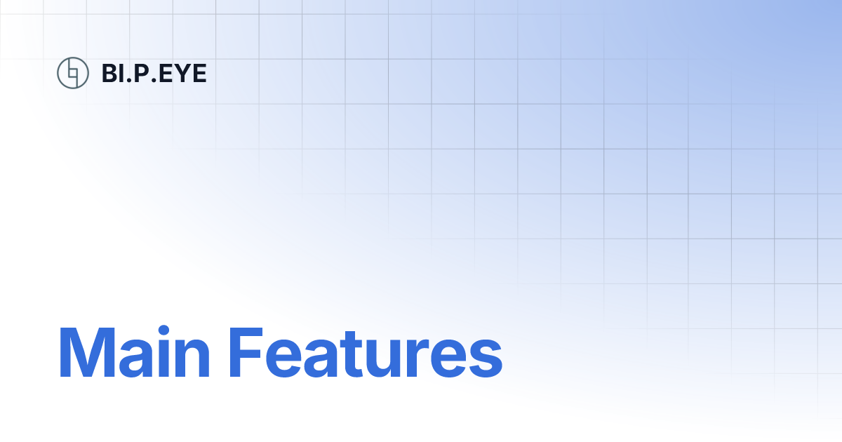 Main features bi p eye